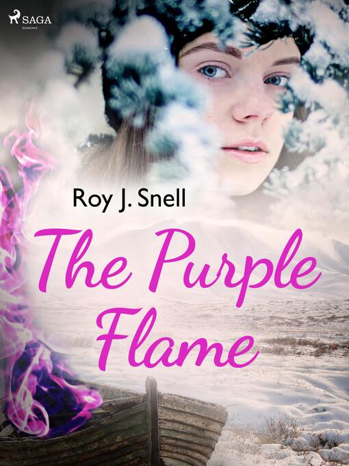 Titeldetaljer för The Purple Flame av Roy J. Snell - Tillgänglig